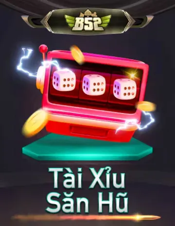 fun222 B52 Tài Xỉu Săn Hũ